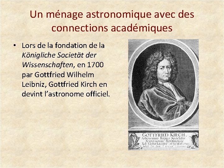 Un ménage astronomique avec des connections académiques • Lors de la fondation de la