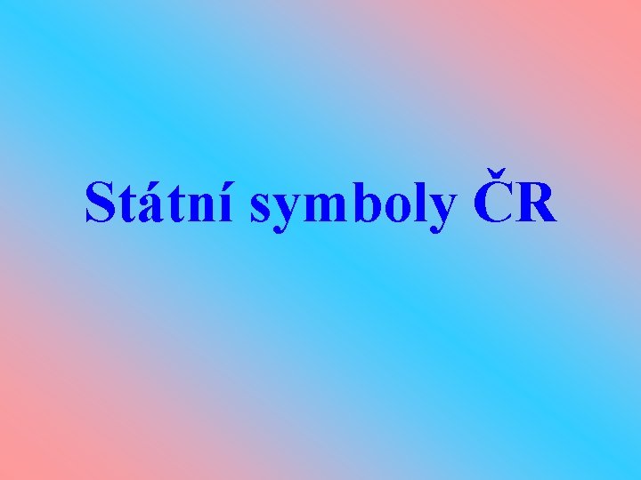 Státní symboly ČR 