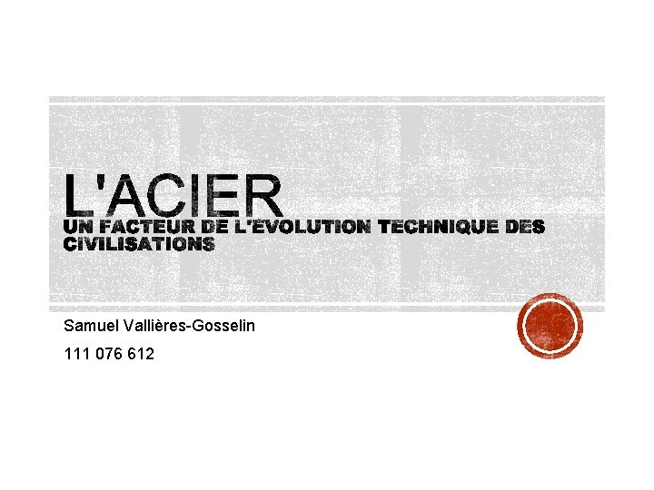 Samuel Vallières-Gosselin 111 076 612 