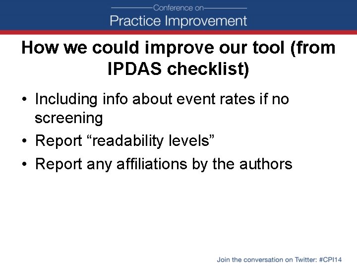 How we could improve our tool (from IPDAS checklist) • Including info about event