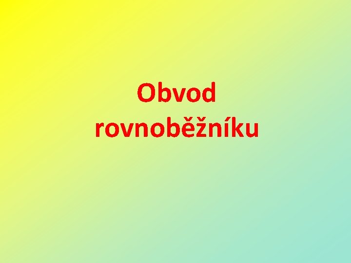 Obvod rovnoběžníku 