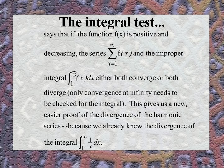 The integral test. . . 