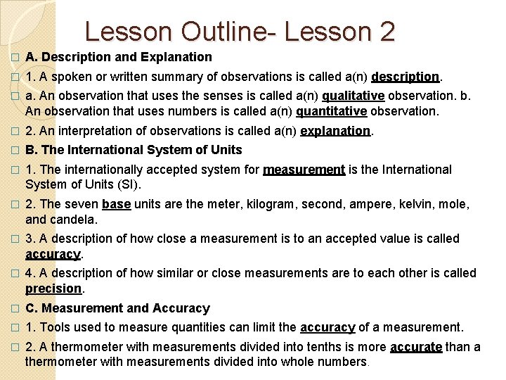 Lesson Outline- Lesson 2 � A. Description and Explanation � 1. A spoken or