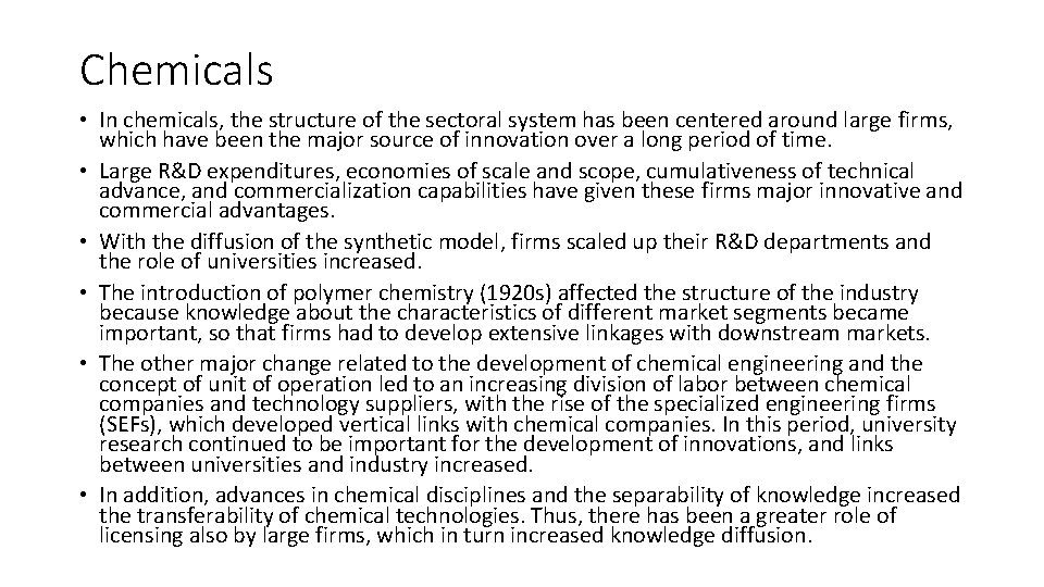 Chemicals • In chemicals, the structure of the sectoral system has been centered around