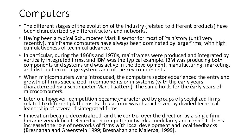 Computers • The different stages of the evolution of the industry (related to different