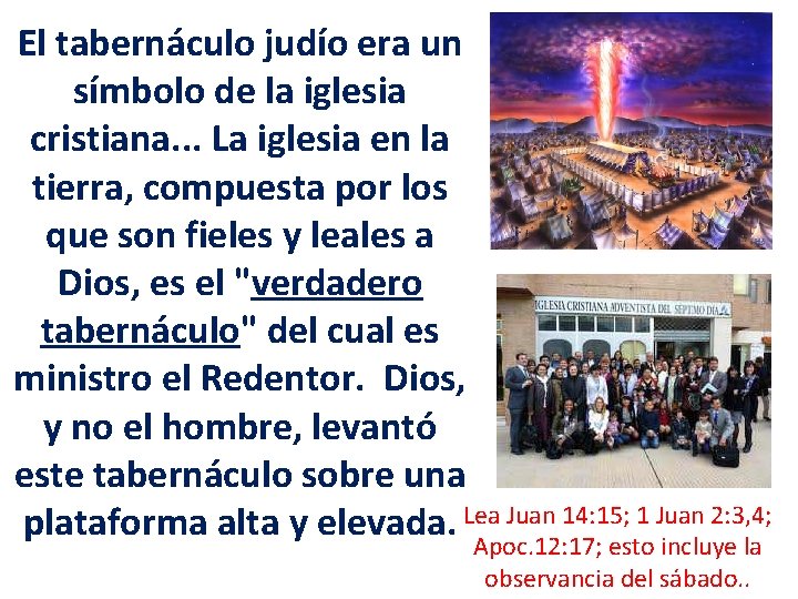 El tabernáculo judío era un símbolo de la iglesia cristiana. . . La iglesia