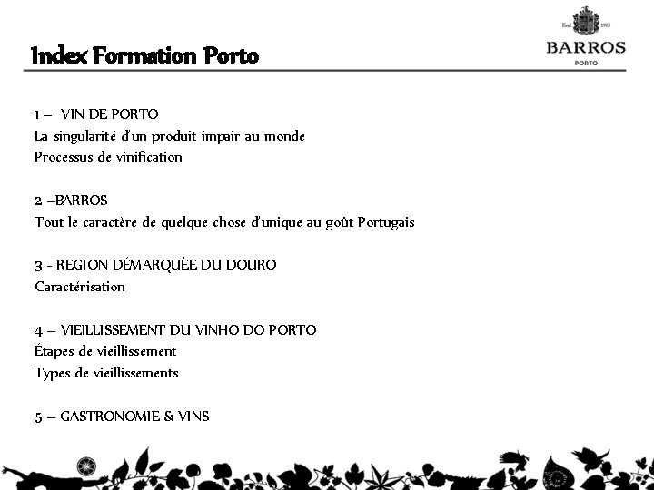 Index Formation Porto 1 – VIN DE PORTO La singularité d’un produit impair au