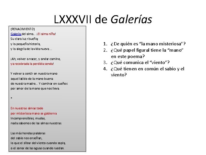 LXXXVII de Galerías (RENACIMIENTO) Galería del alma. . . ¡El alma niña! Su clara