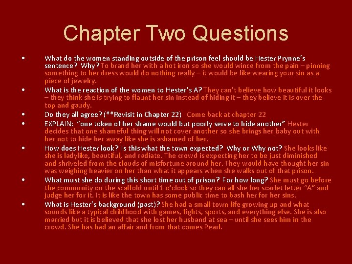 Chapter Two Questions • • What do the women standing outside of the prison