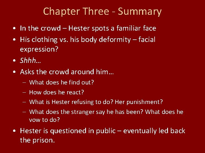 Chapter Three - Summary • In the crowd – Hester spots a familiar face