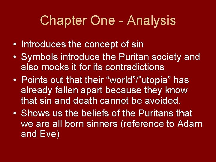 Chapter One - Analysis • Introduces the concept of sin • Symbols introduce the