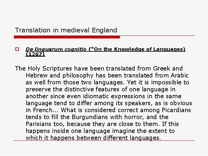 Translation in medieval England o De linguarum cognitio ("On the Knowledge of Languages) (1267)