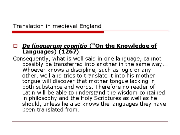 Translation in medieval England o De linguarum cognitio ("On the Knowledge of Languages) (1267)