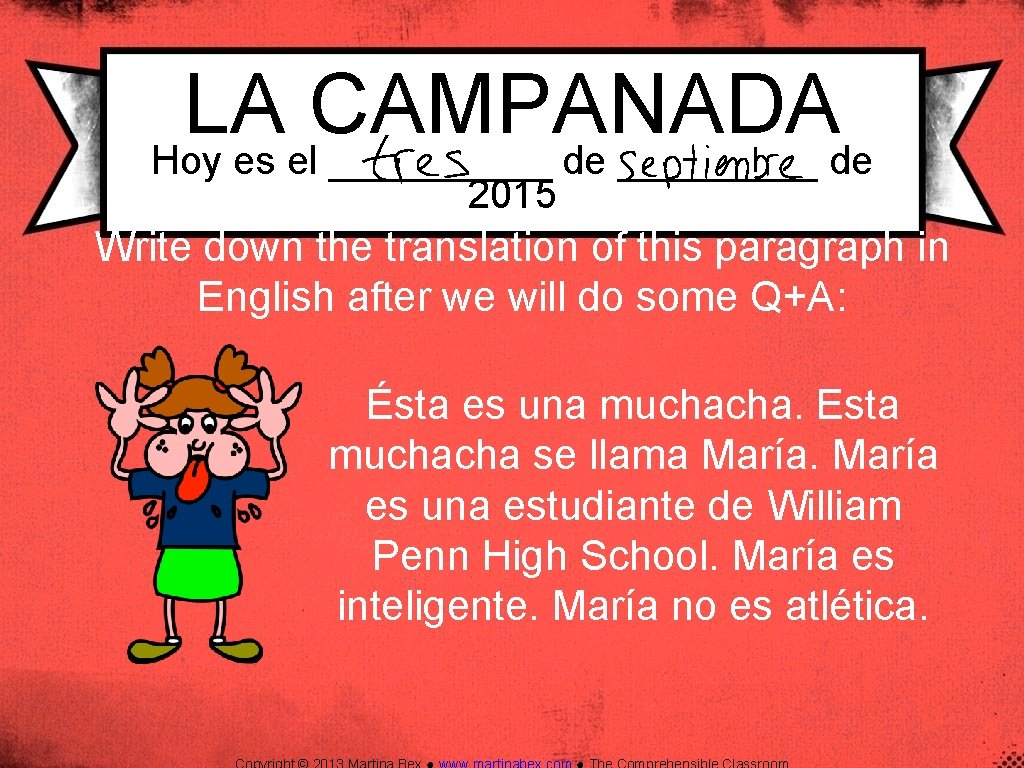LA CAMPANADA Hoy es el _____ de 2015 Write down the translation of this