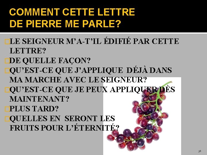COMMENT CETTE LETTRE DE PIERRE ME PARLE? �LE SEIGNEUR M’A-T’IL ÉDIFIÉ PAR CETTE LETTRE?