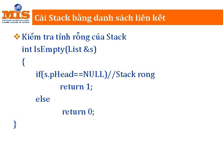 Cài Stack bằng danh sách liên kết v Kiểm tra tính rỗng của Stack