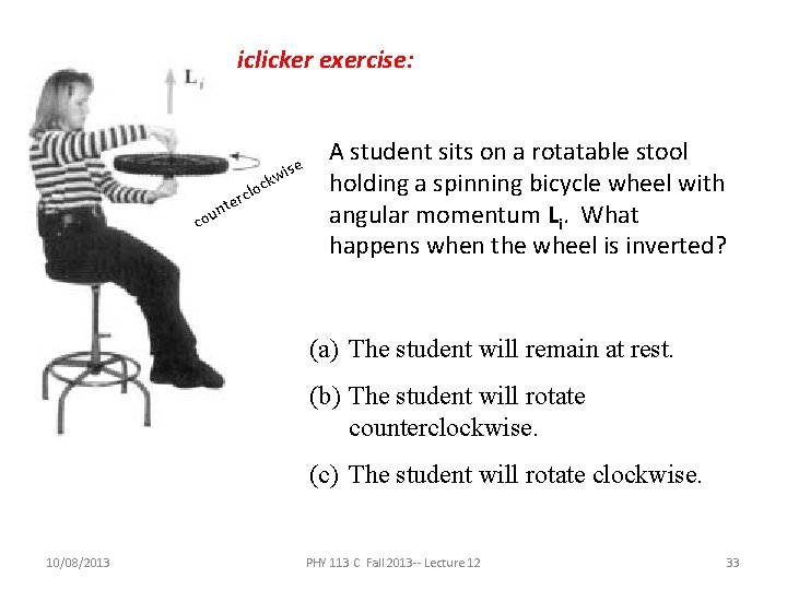 iclicker exercise: e wis nt ck o l c er cou A student sits iclicker exercise: e wis nt ck o l c er cou A student sits