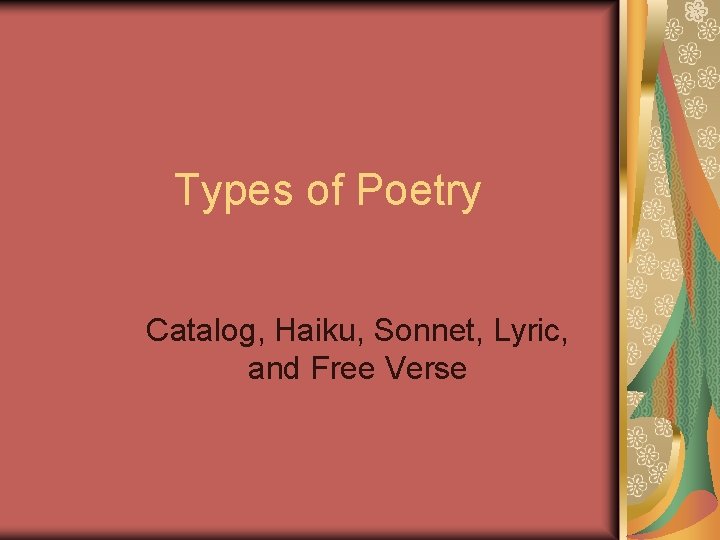 Types of Poetry Catalog, Haiku, Sonnet, Lyric, and Free Verse 