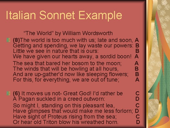 Italian Sonnet Example “The World” by William Wordsworth (8)The world is too much with