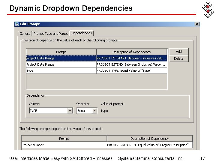 Dynamic Dropdown Dependencies User Interfaces Made Easy with SAS Stored Processes | Systems Seminar