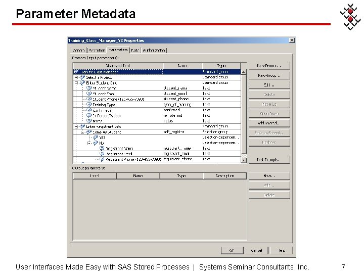 Parameter Metadata User Interfaces Made Easy with SAS Stored Processes | Systems Seminar Consultants,