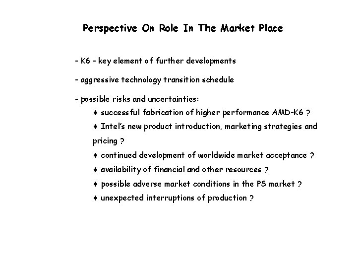 Perspective On Role In The Market Place - K 6 - key element of