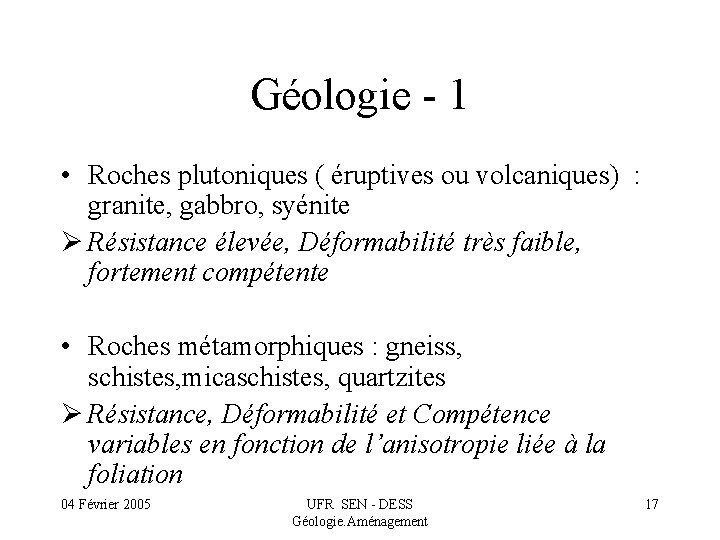 Géologie - 1 • Roches plutoniques ( éruptives ou volcaniques) : granite, gabbro, syénite