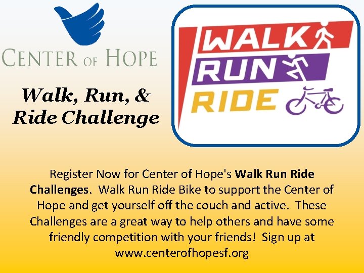 Walk, Run, & Ride Challenge Register Now for Center of Hope's Walk Run Ride
