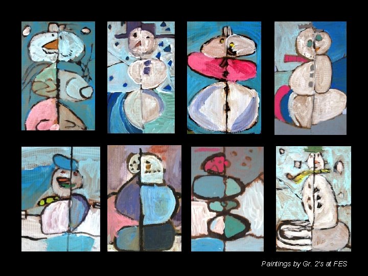 Paintings by Gr. 2’s at FES 