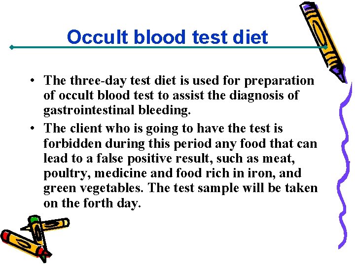 Occult blood test diet • The three-day test diet is used for preparation of
