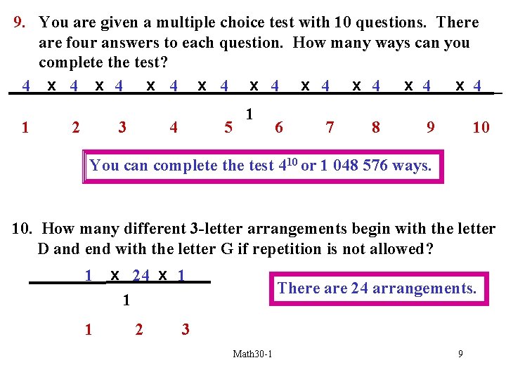 9. You are given a multiple choice test with 10 questions. There are four