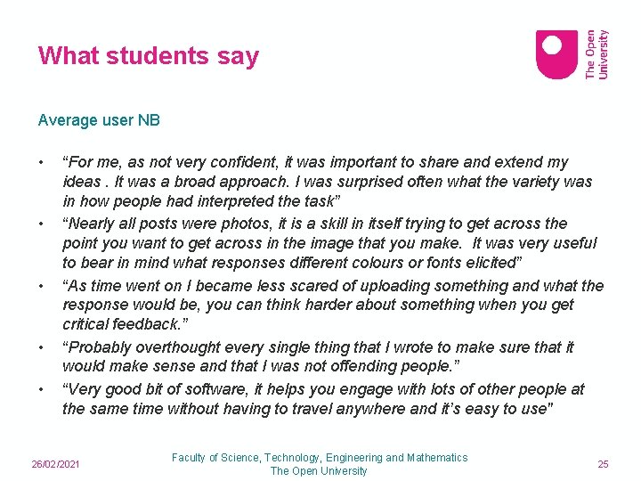 What students say Average user NB • • • “For me, as not very