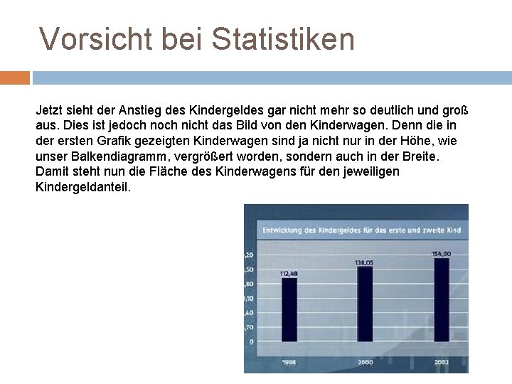 Vorsicht bei Statistiken Jetzt sieht der Anstieg des Kindergeldes gar nicht mehr so deutlich