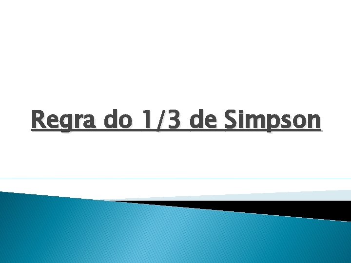 Regra do 1/3 de Simpson 