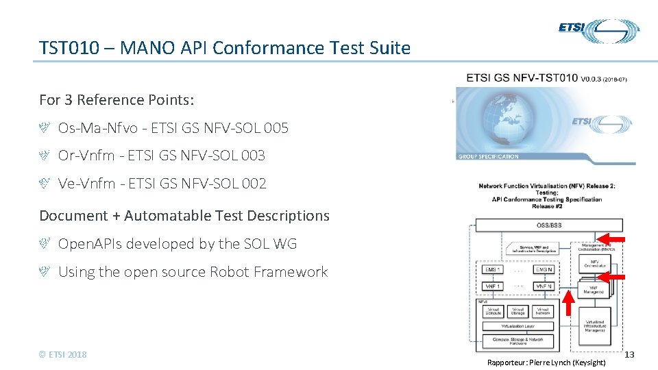 TST 010 – MANO API Conformance Test Suite For 3 Reference Points: Os-Ma-Nfvo -