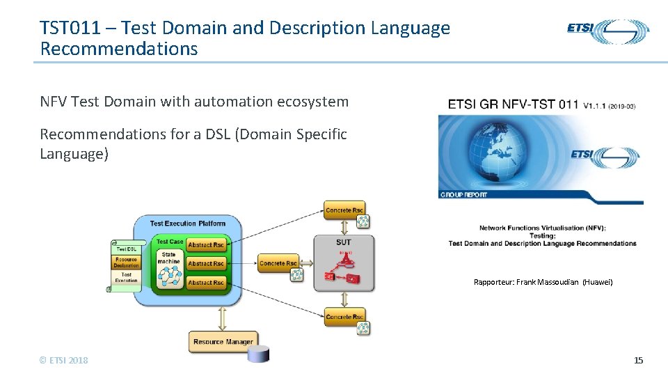 TST 011 – Test Domain and Description Language Recommendations NFV Test Domain with automation