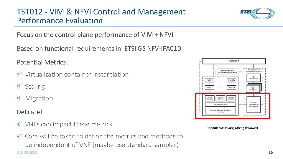 TST 012 - VIM & NFVI Control and Management Performance Evaluation Focus on the