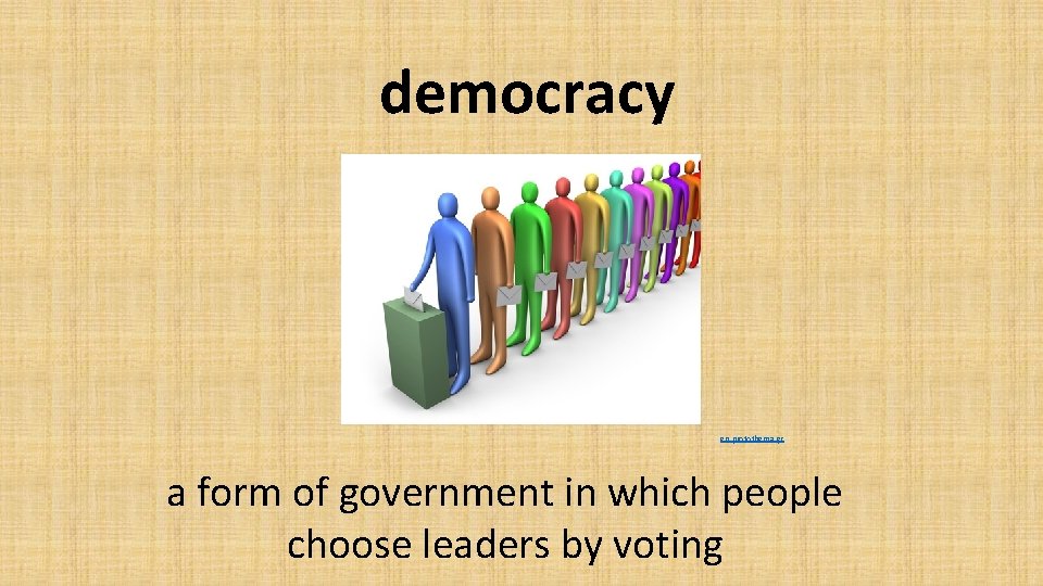 democracy en. protothema. gr a form of government in which people choose leaders by