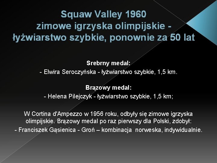 Squaw Valley 1960 zimowe igrzyska olimpijskie - łyżwiarstwo szybkie, ponownie za 50 lat Srebrny