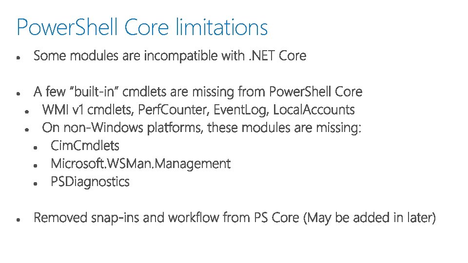 Power. Shell Core limitations 