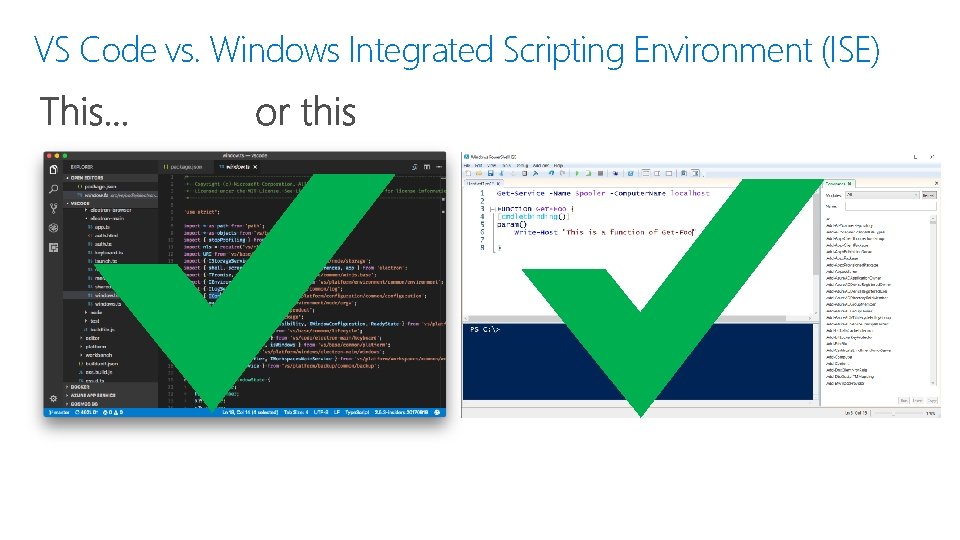 VS Code vs. Windows Integrated Scripting Environment (ISE) 