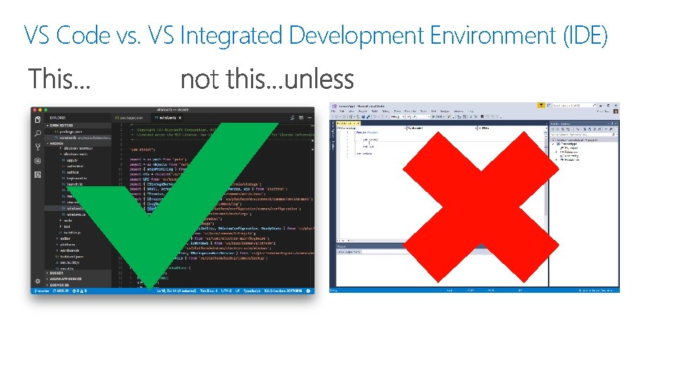 VS Code vs. VS Integrated Development Environment (IDE) 