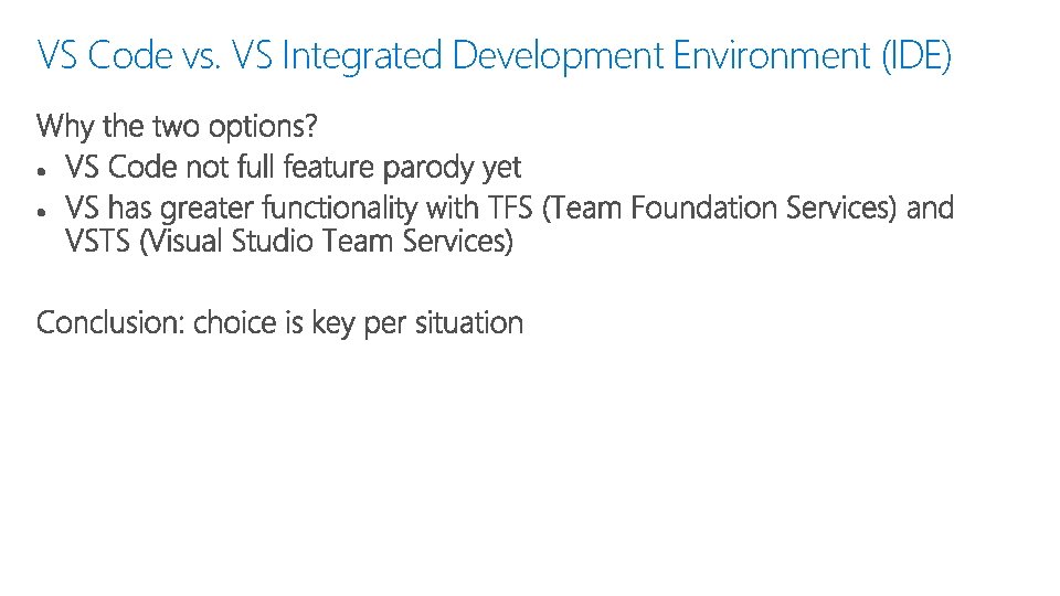 VS Code vs. VS Integrated Development Environment (IDE) 