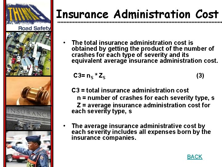Insurance Administration Cost • The total insurance administration cost is obtained by getting the