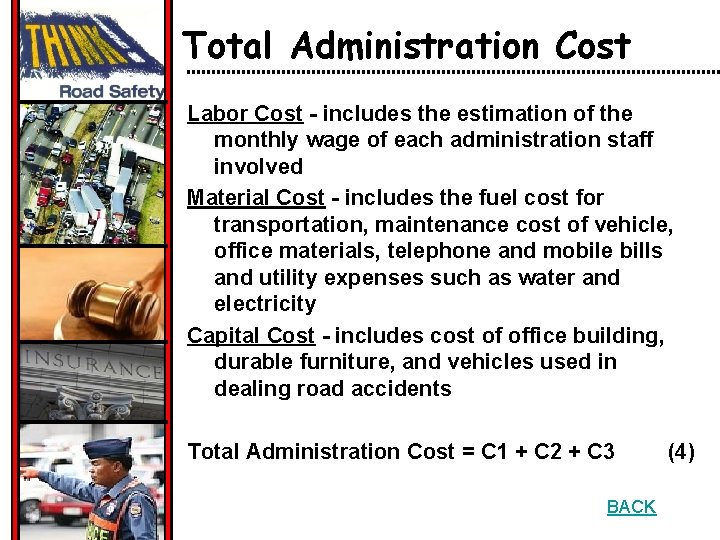 Total Administration Cost Labor Cost - includes the estimation of the monthly wage of
