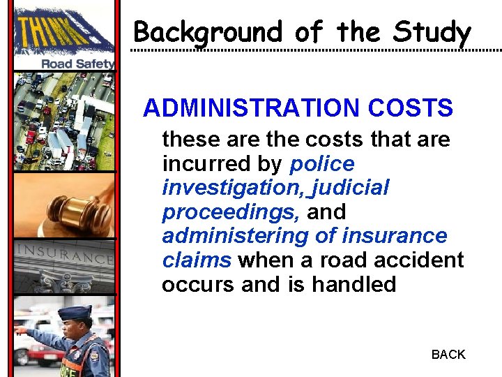 Background of the Study ADMINISTRATION COSTS these are the costs that are incurred by