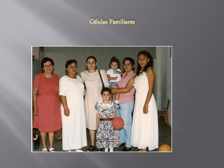 Células Familiares Células Familiares