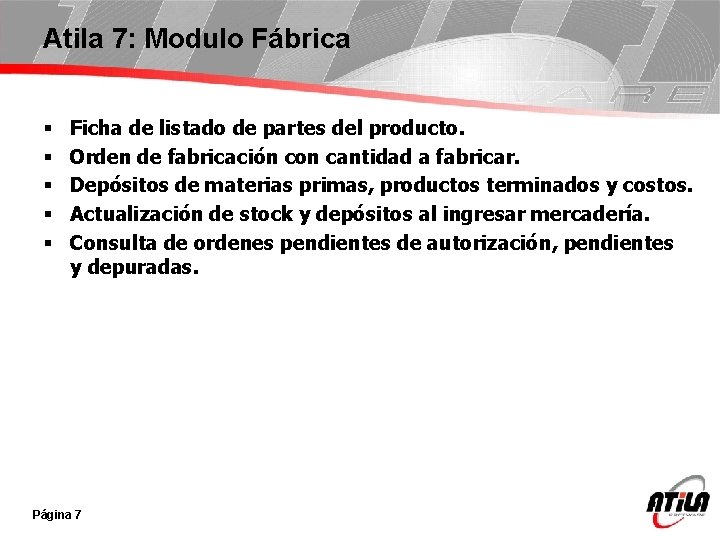 Atila 7: Modulo Fábrica § § § Ficha de listado de partes del producto.