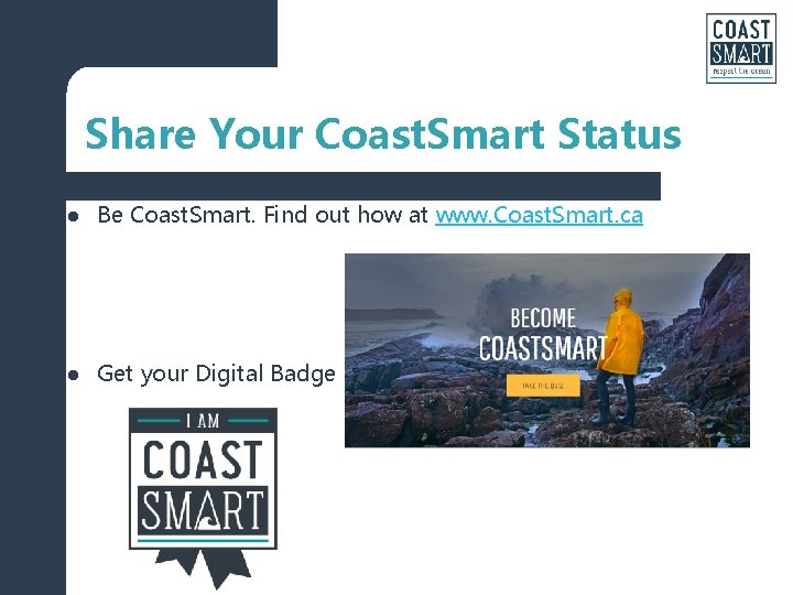 Share Your Coast. Smart Status l Be Coast. Smart. Find out how at www. Share Your Coast. Smart Status l Be Coast. Smart. Find out how at www.