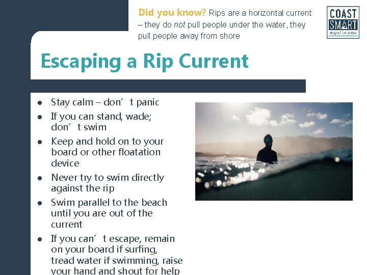 Did you know? Rips are a horizontal current – they do not pull people